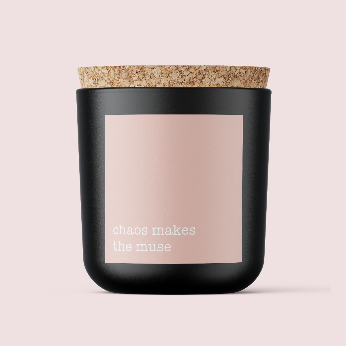 The Minimalist Collection - JUST BECAUSE RANGE - CHAOS MAKES THE MUSE - SQUARE - Matte/Gloss