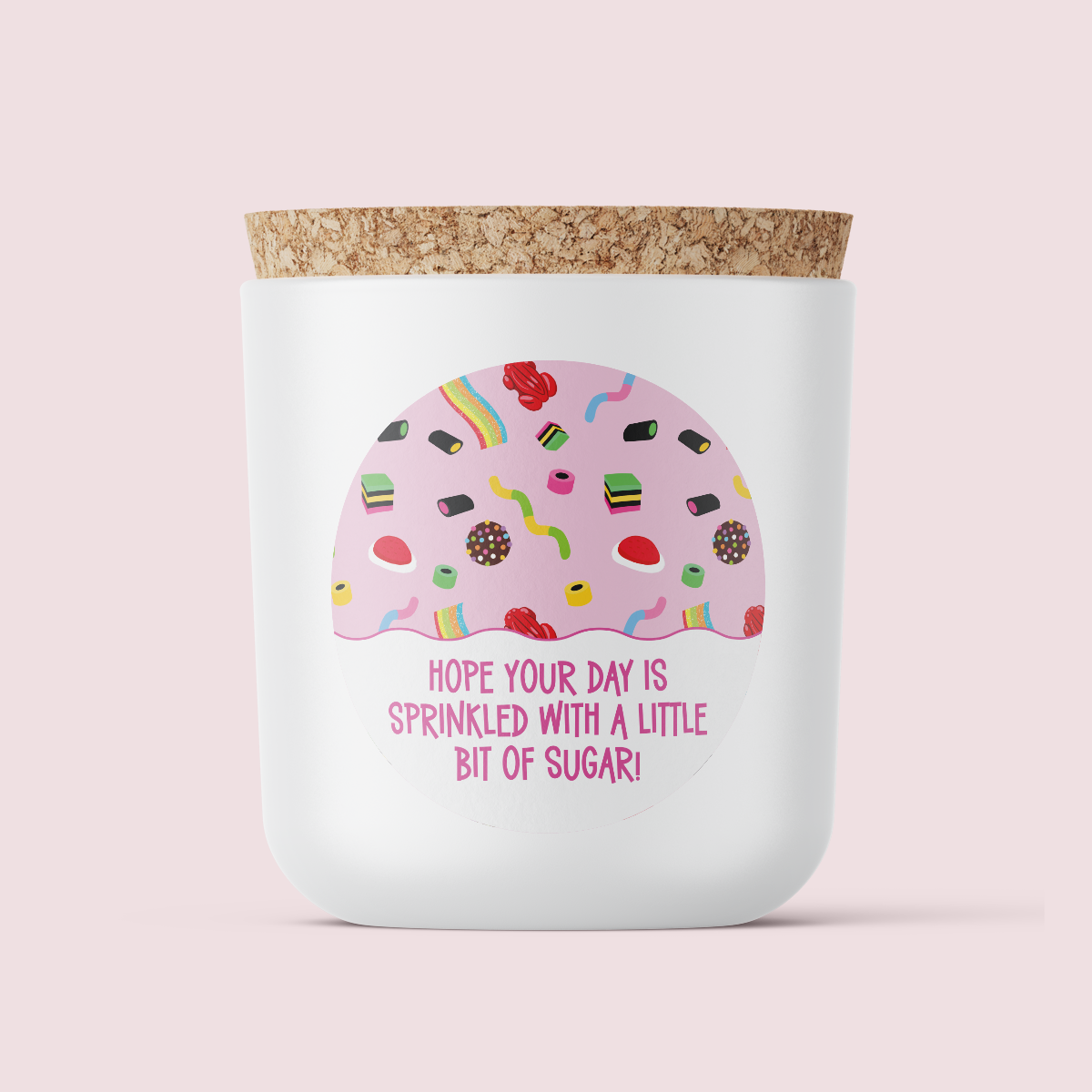 By K.Louise - Lolly Shop Collection - Hope your day is sprinkled with a little bit of Sugar - ROUND