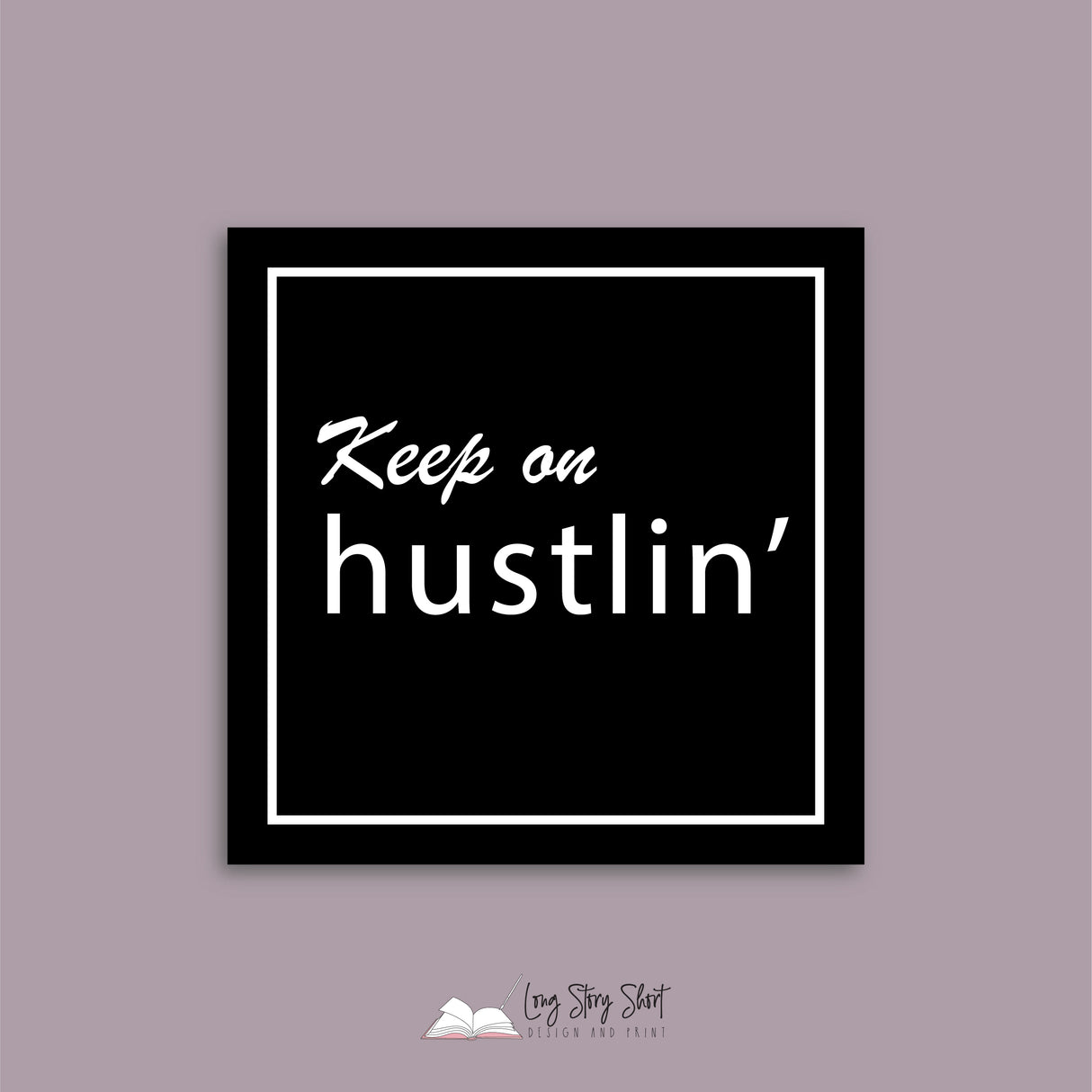 Keep on Hustlin' Vinyl Label Packs