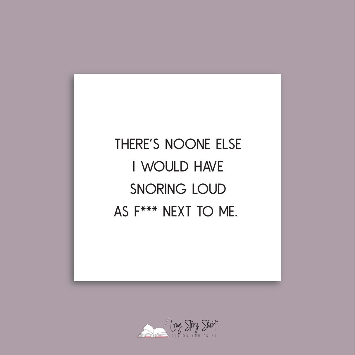 There's noone else I would have snoring Vinyl Label Pack