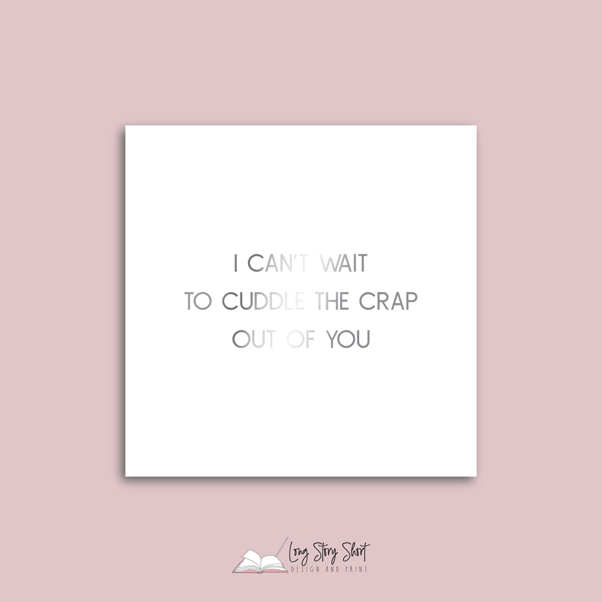 I can't wait to cuddle the crap out of you Vinyl Label Pack