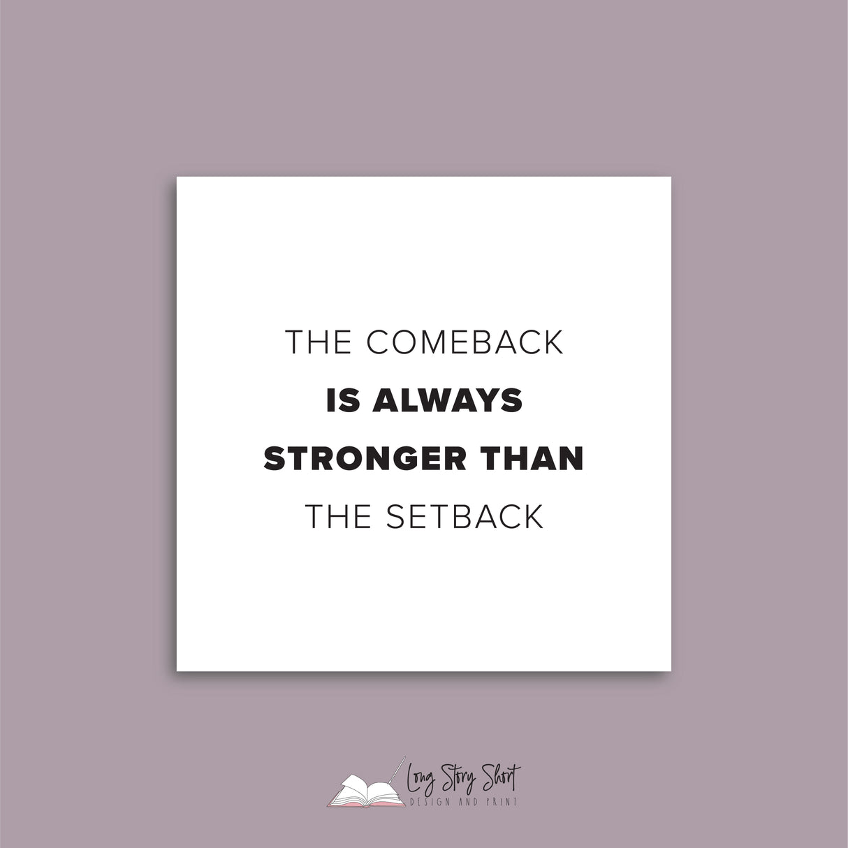 The comeback is always stronger than the setback Vinyl Label Pack