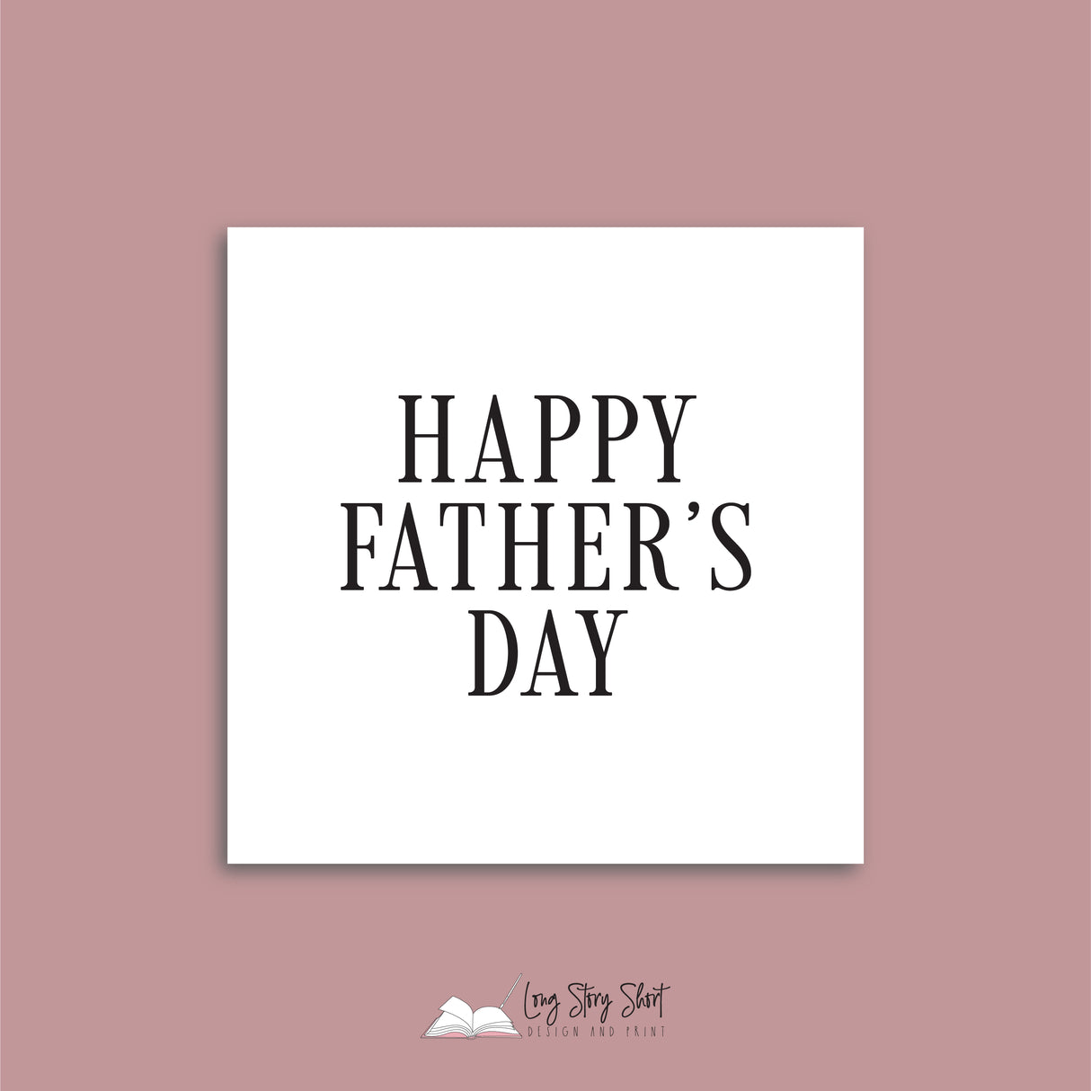 Happy Fathers Day Pack 1 (Black, White, Foil options)