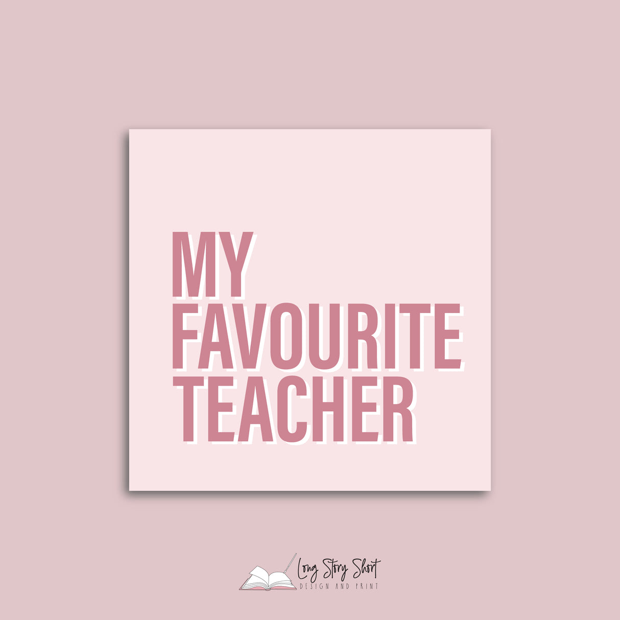 My favourite teacher Square Vinyl Label Pack Matte/Gloss