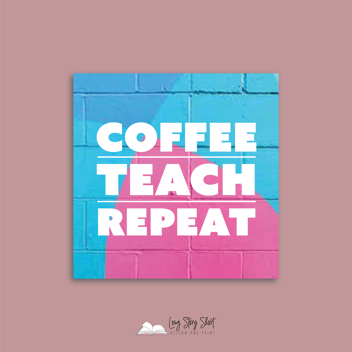 Coffee Teach Repeat Square Teacher Vinyl Label Pack Matte/Gloss