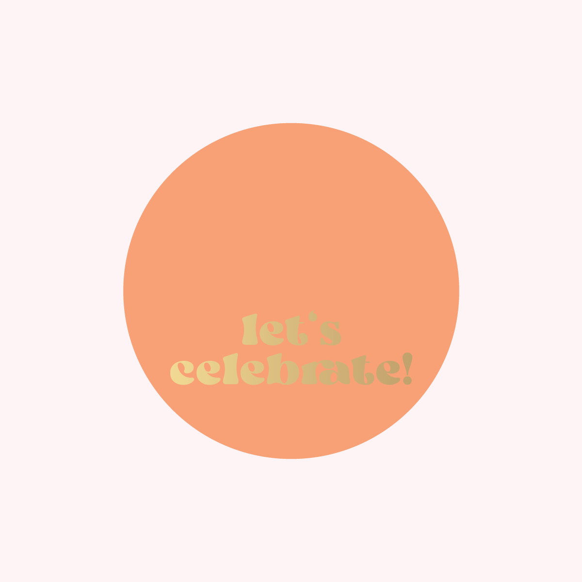 ColourPop Collection - Greetings Edition - Let's Celebrate - ROUND - FOIL
