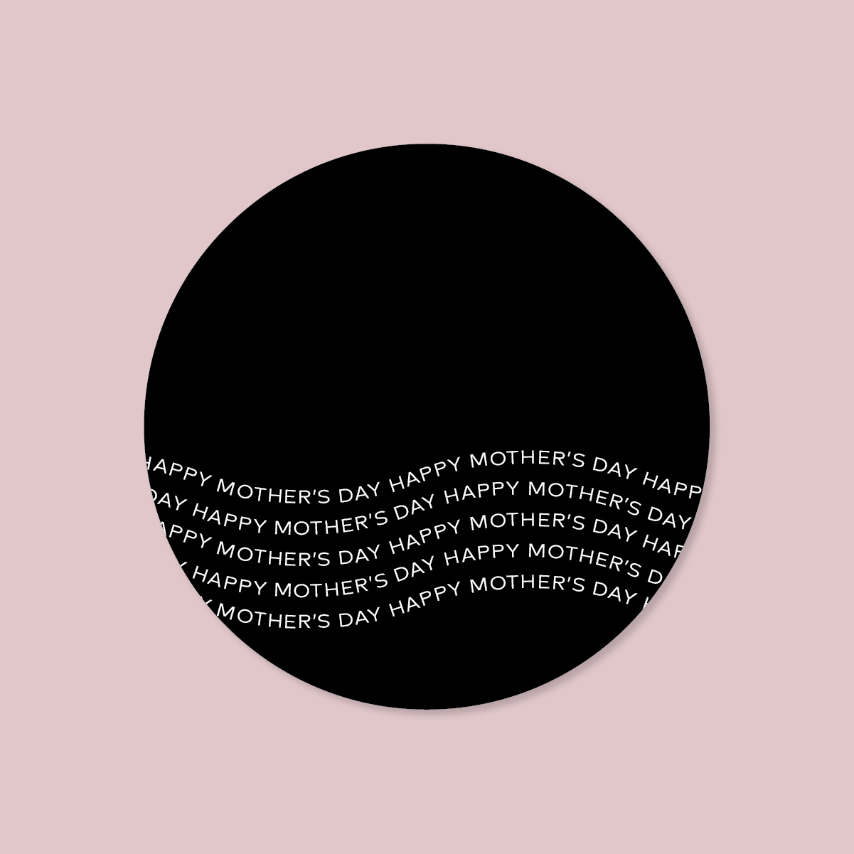 Minimalist Collection Mothers Day - DESIGN FIVE - ROUND - FOIL