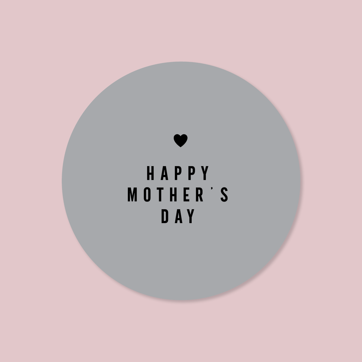 Minimalist Collection Mothers Day - DESIGN SIX - ROUND - FOIL