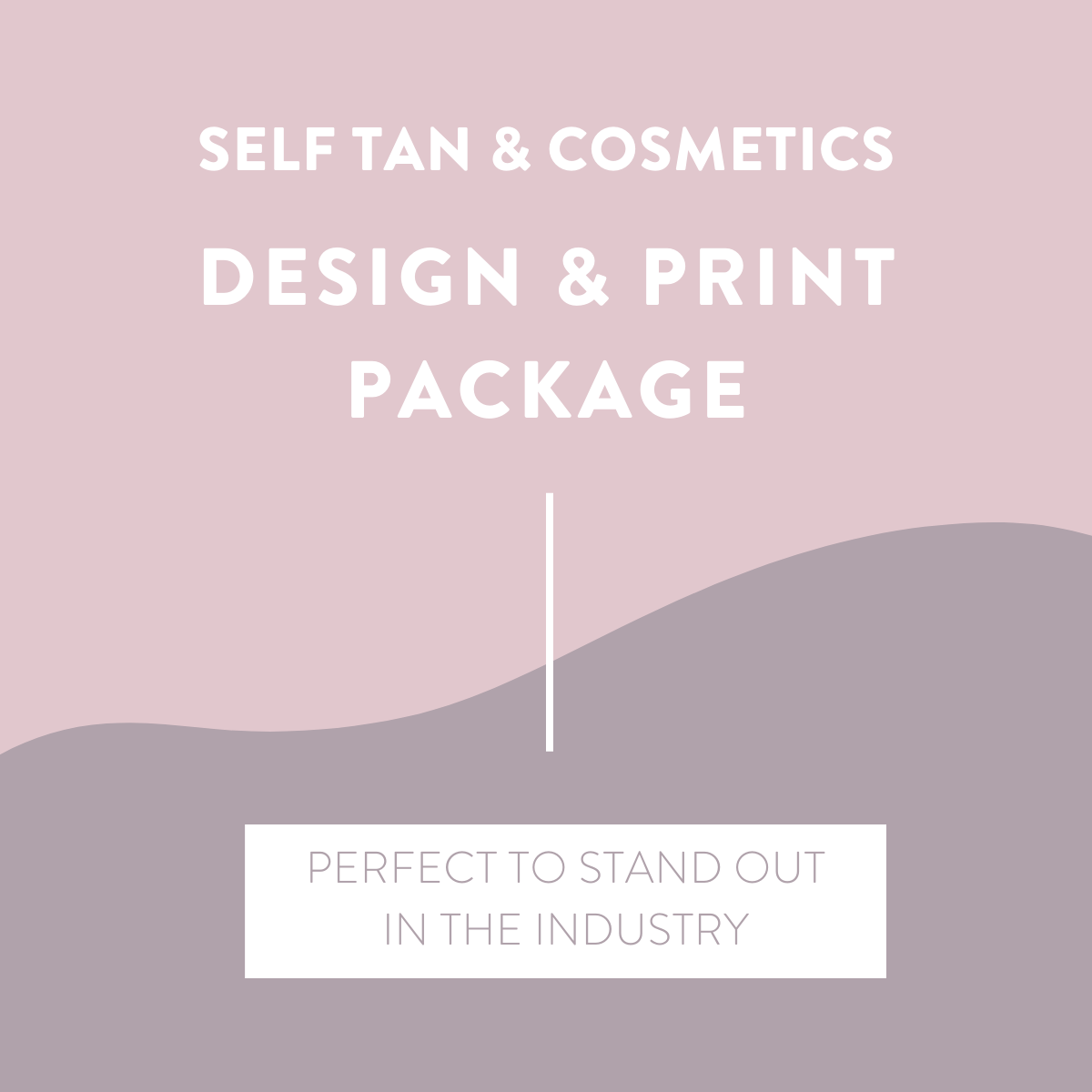 Self Tan & Cosmetics Design & Print Package