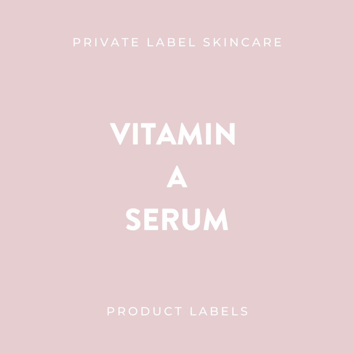 Vitamin A Serum Product Labels (x 20 labels)