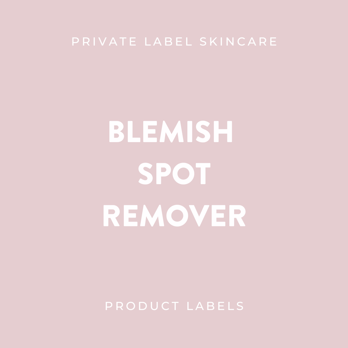 Blemish Spot Remover Product Labels (x 20 labels)