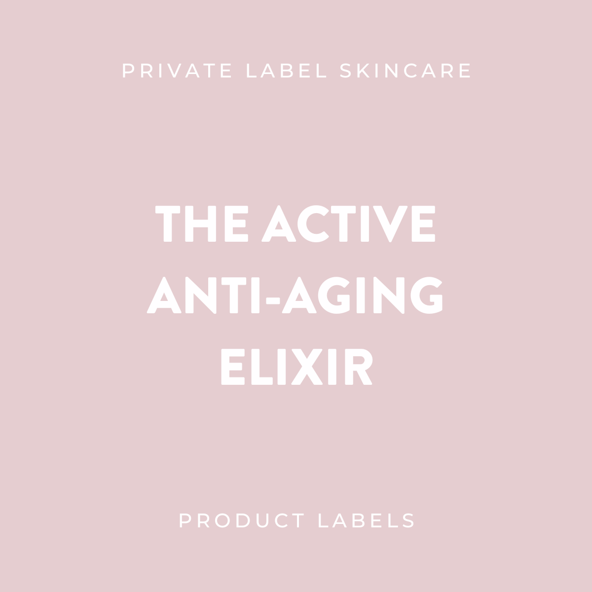 Anti-Aging Elixir Product Labels (x 20 labels)