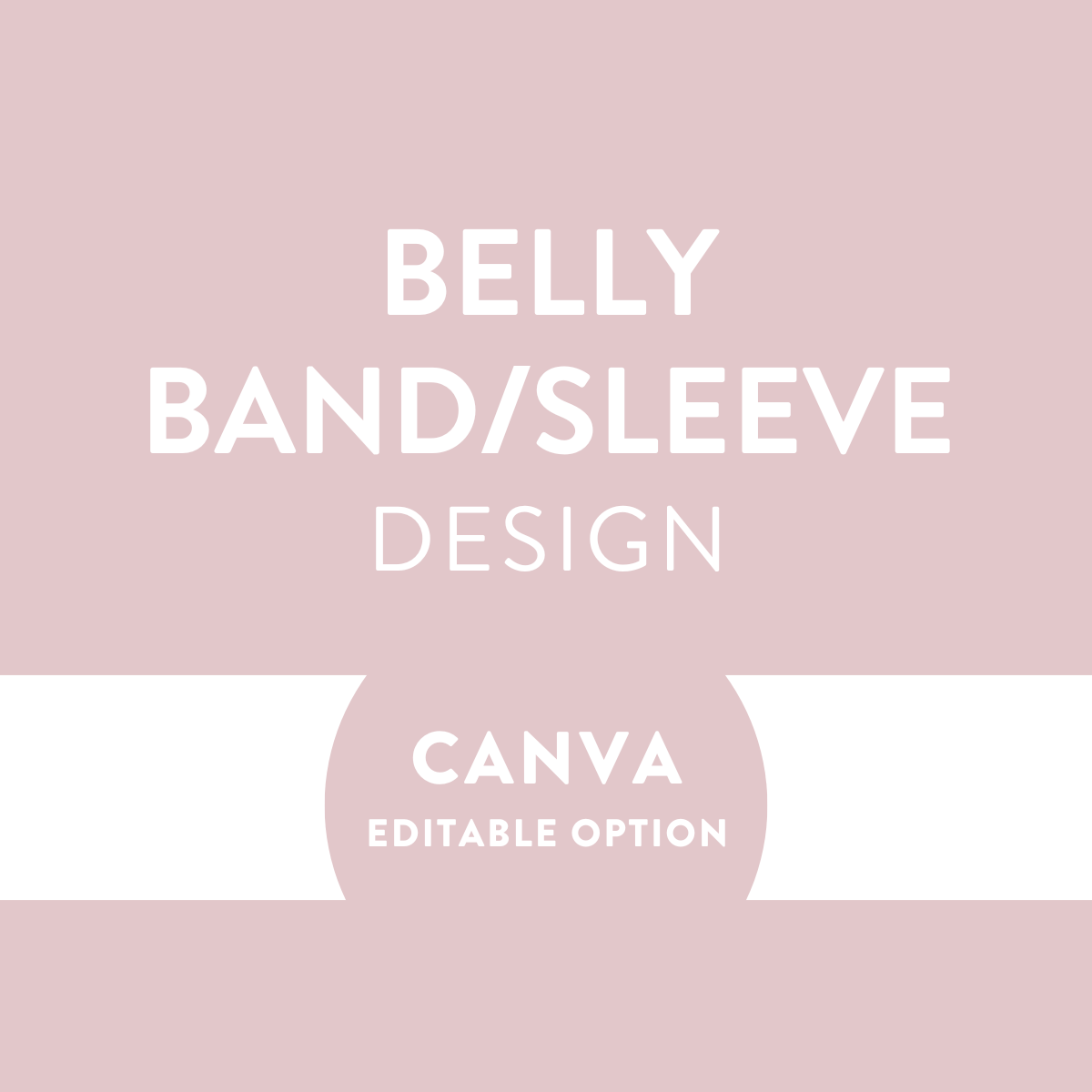 Custom Belly Band/Sleeve Design - Editable Canva Template