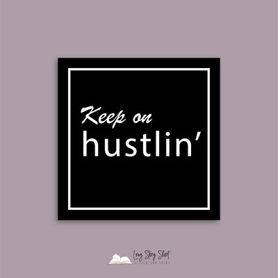 Keep on Hustlin' Vinyl Label Packs