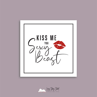 Kiss me you sexy beast Valentines Day Square Vinyl Label Pack