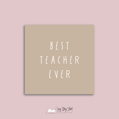 Best Teacher Ever Teacher Appreciation Vinyl Label Pack