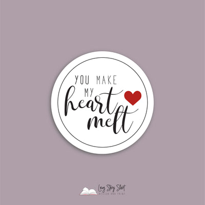 You make my heart melt Valentines Day Round Vinyl Label Pack