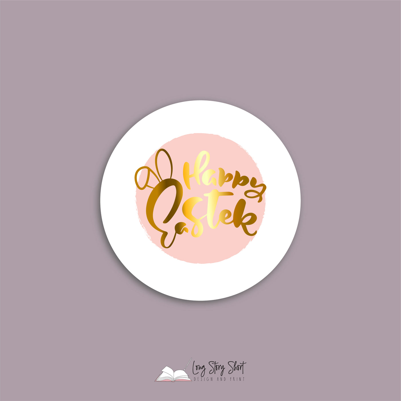 Happy Easter Bunny Ears Vinyl Label Pack (Round) Matte/Gloss/Foil