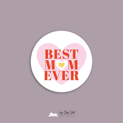 Best Mum Ever Round Vinyl Label Pack
