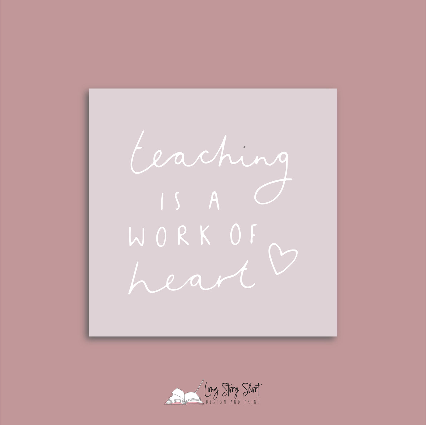 Teaching is a work of Heart Square Teacher Appreciation Vinyl Label Pack Matte/Gloss