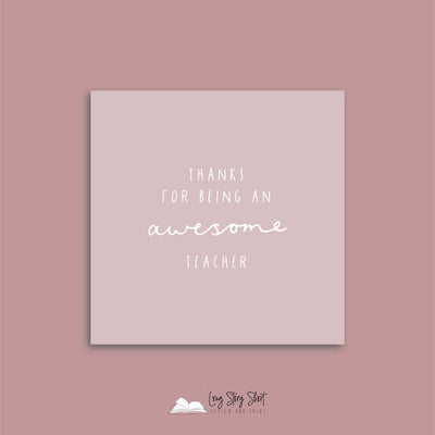 Thanks For Being an Awesome Teacher Square Vinyl Label Pack Matte/gloss