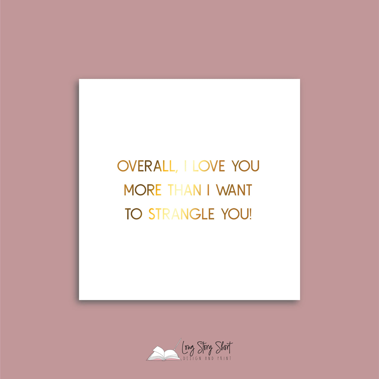 Overall, I love you more than I want to strangle you Vinyl Label Pack