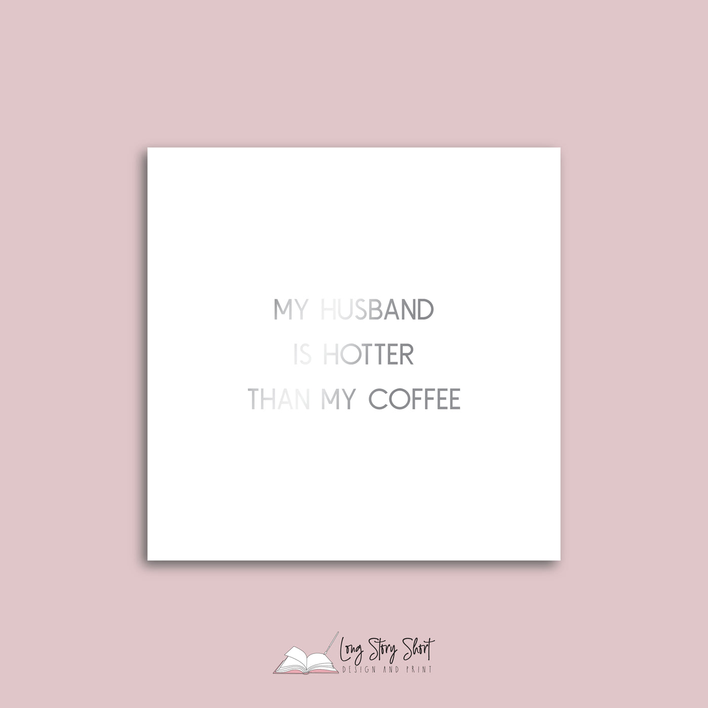 My husband is hotter than my coffee Vinyl Label Pack