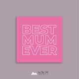 Best Mum Ever Vinyl Label Pack