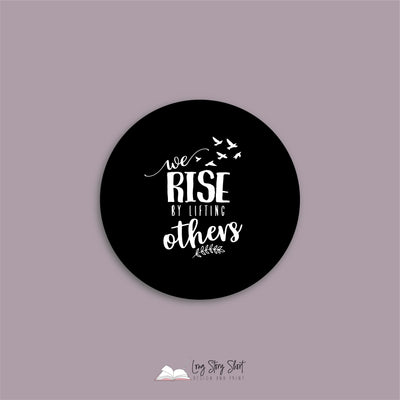 We rise by lifting others Black Vinyl Label Pack