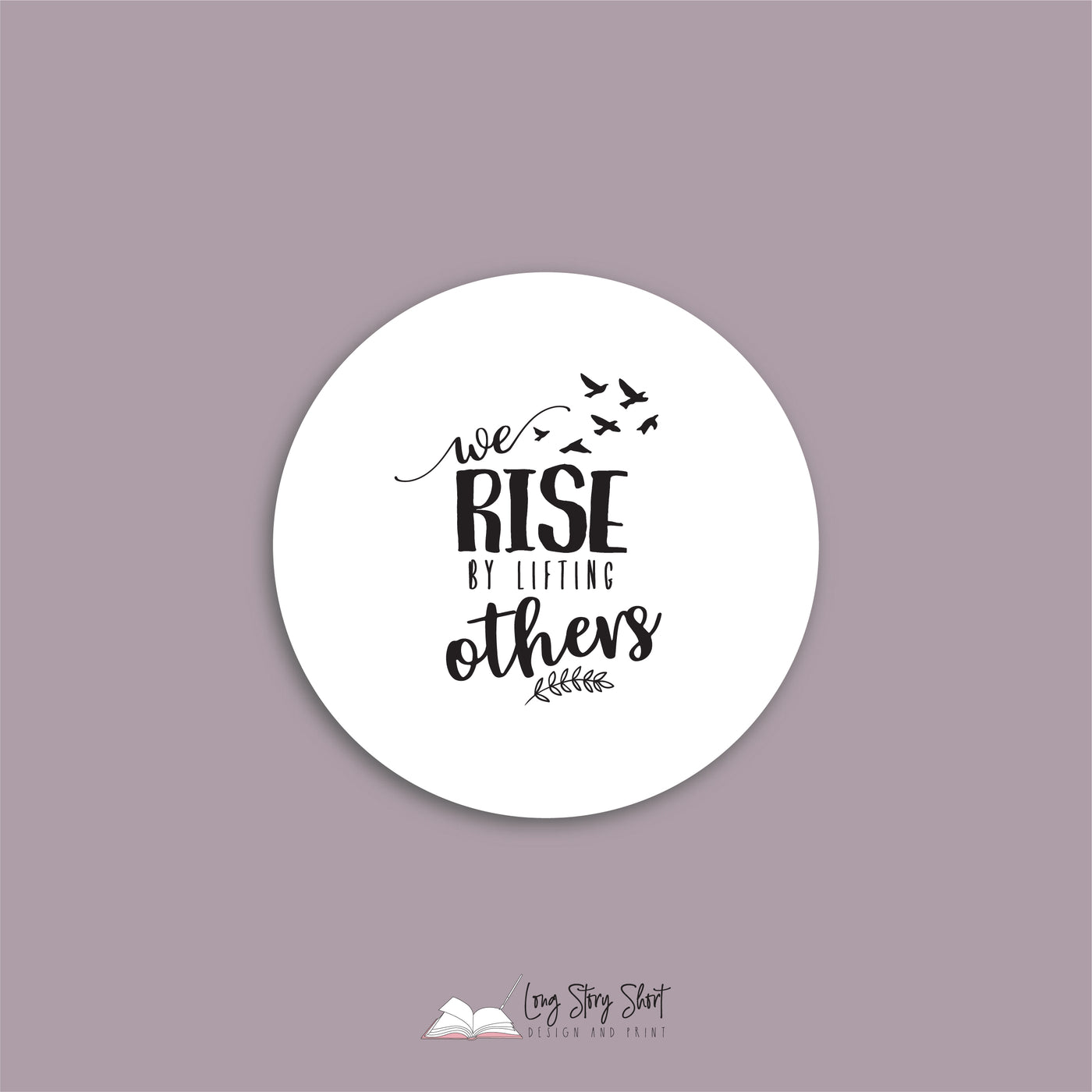 We rise by lifting others White Vinyl Label Pack