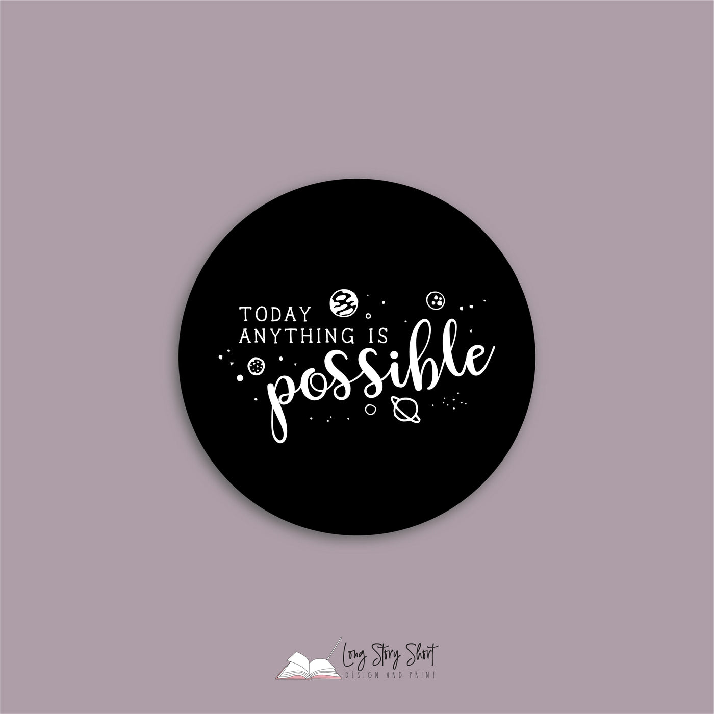 Today anything is possible Black Vinyl Label Pack