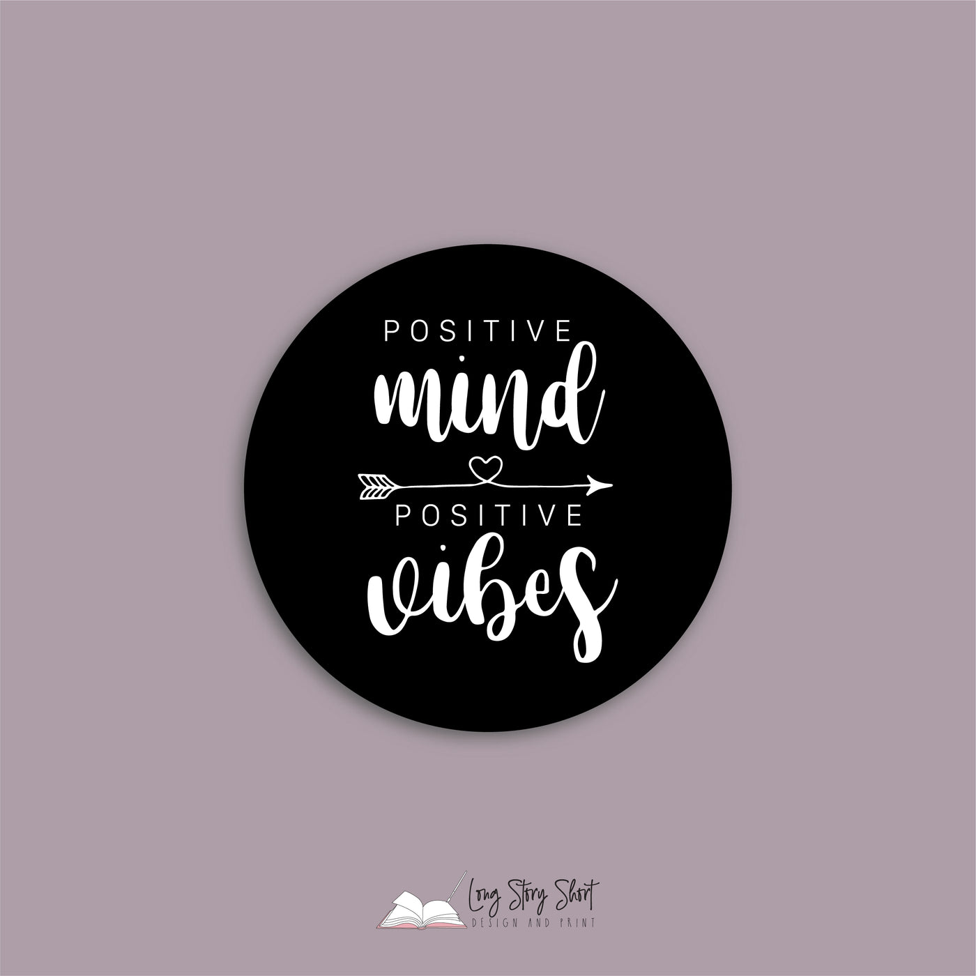 Positive mind positive vibes Black Vinyl Label Pack