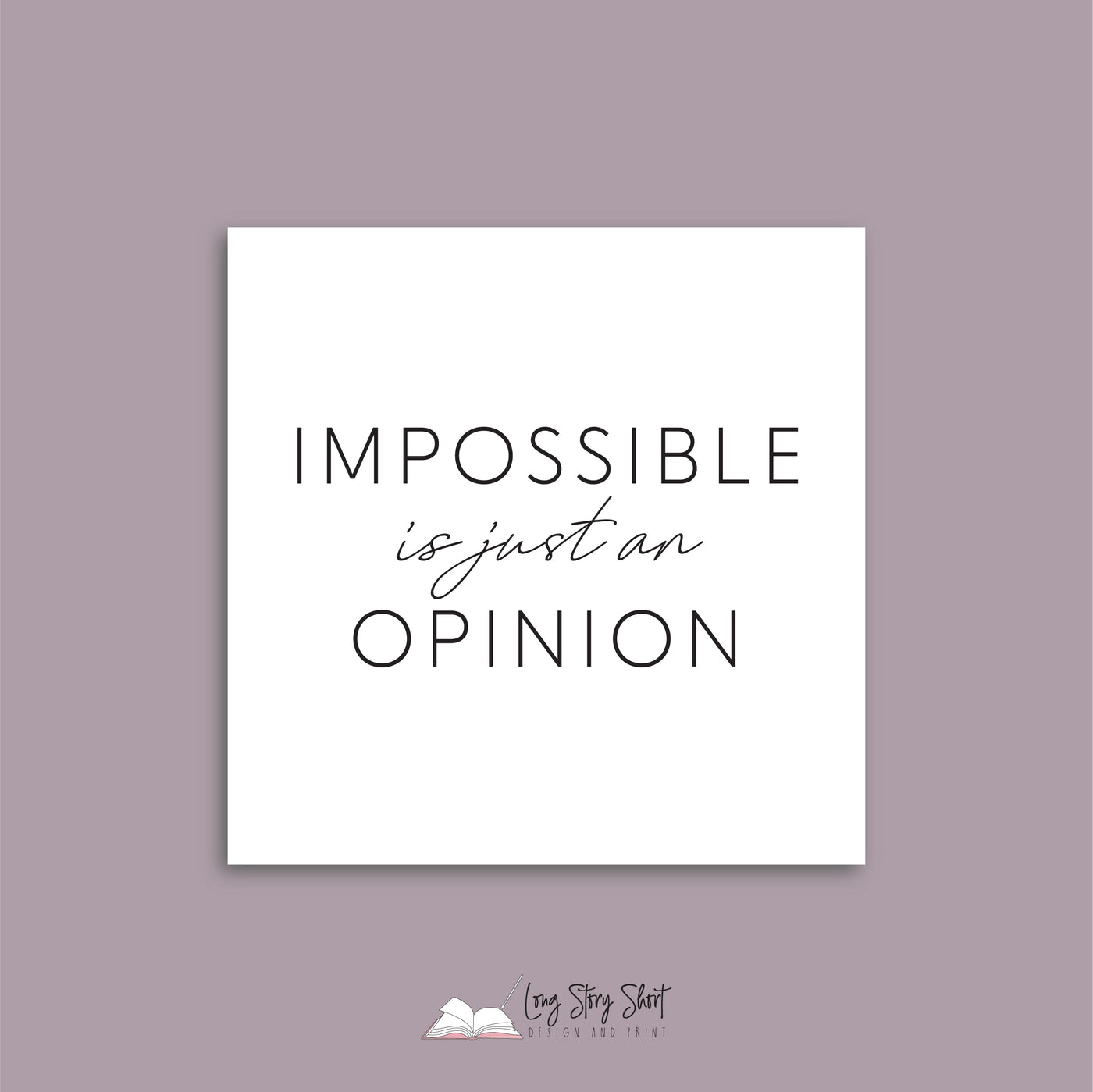 Impossible is just an opinion Vinyl Label Pack
