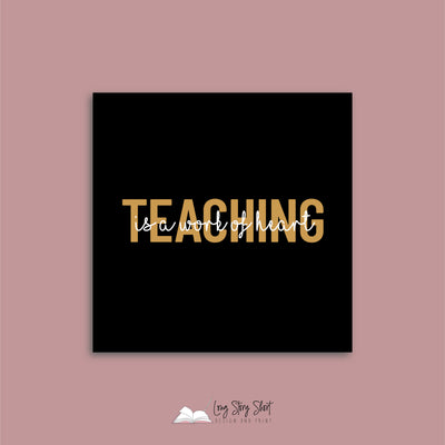 Teaching is a work of heart Vinyl Label Pack