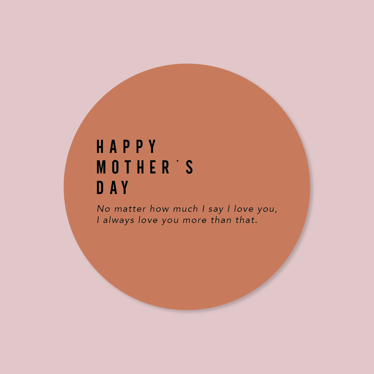 Minimalist Collection Mothers Day - DESIGN EIGHT -  ROUND - FOIL